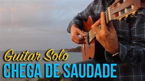 Chega de Saudade, A Melodic Journey Through Yearning and Soothing Rhythms